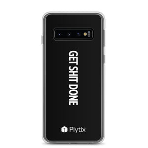 Samsung Galaxy S10 Phone Case "Get Shit Done"