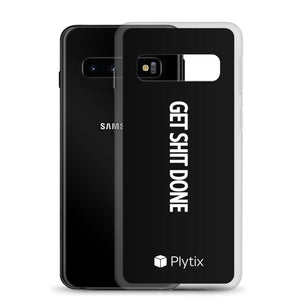 Samsung Galaxy Phone Case "Get Shit Done"