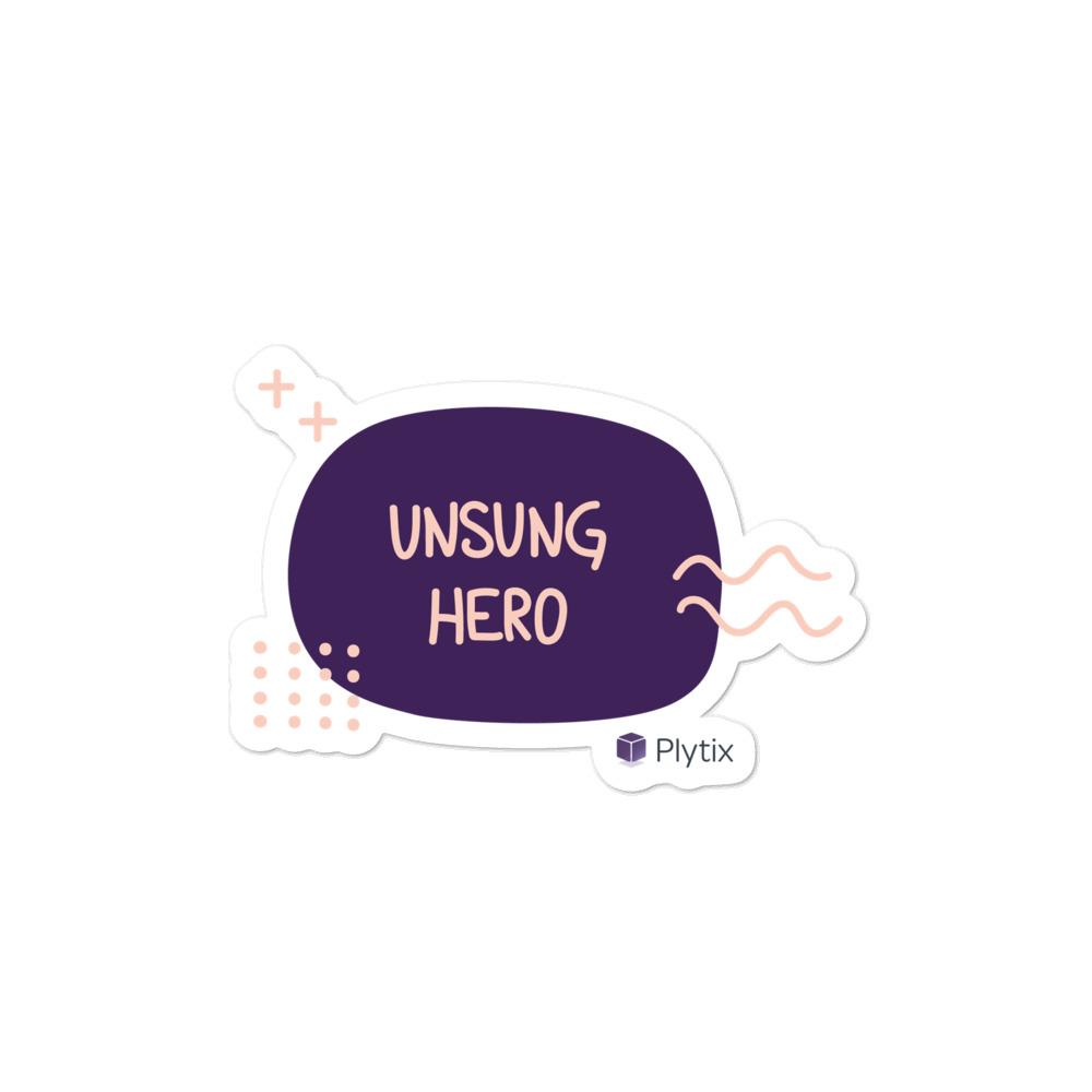 Unsung Hero Bubble Sticker, Purple, 4x4in